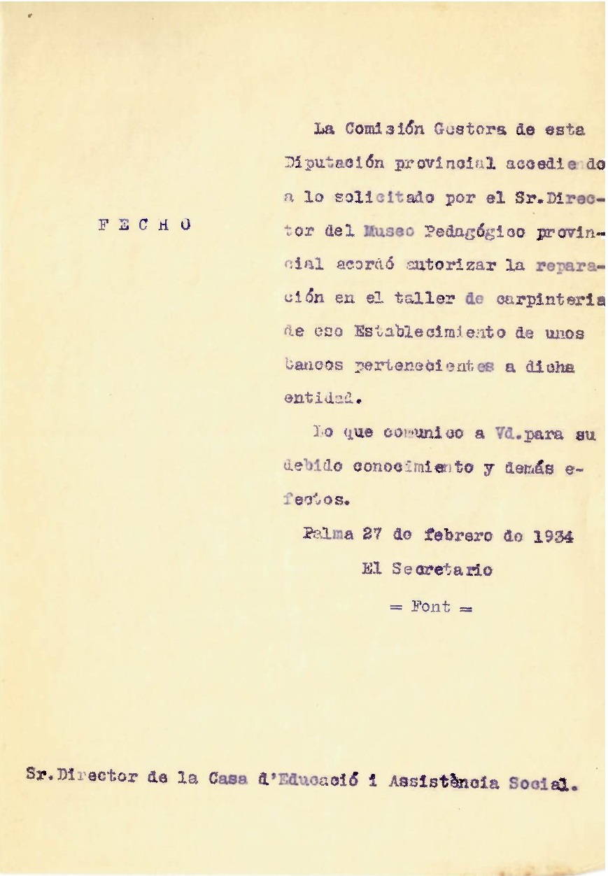 Casa de Misericordia: se autoriza al taller de carpintería de la Casa de Educación y Asistencia Social (la Casa de Misericordia tuvo este nombre entre 1933 y 1936) a realizar la reparación de unos bancos del Museo Pedagógico Provincial, 1934 (AGCM XIII-146/31)