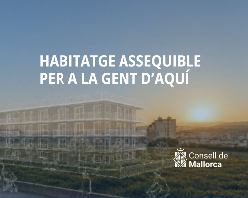 Habitatge assequible per a la gent d'aquí 
